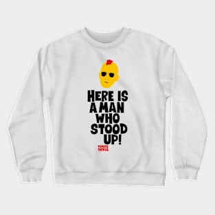 Taxi Driver 'Here Is a Man Who Stood Up ‚ Shirt Design - Martin Scorsese Classic Crewneck Sweatshirt